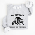 Weird Vibes Raccoon Meme Graphic Whimsical Pop Culture Humor Inspired Edition Sweatshirt