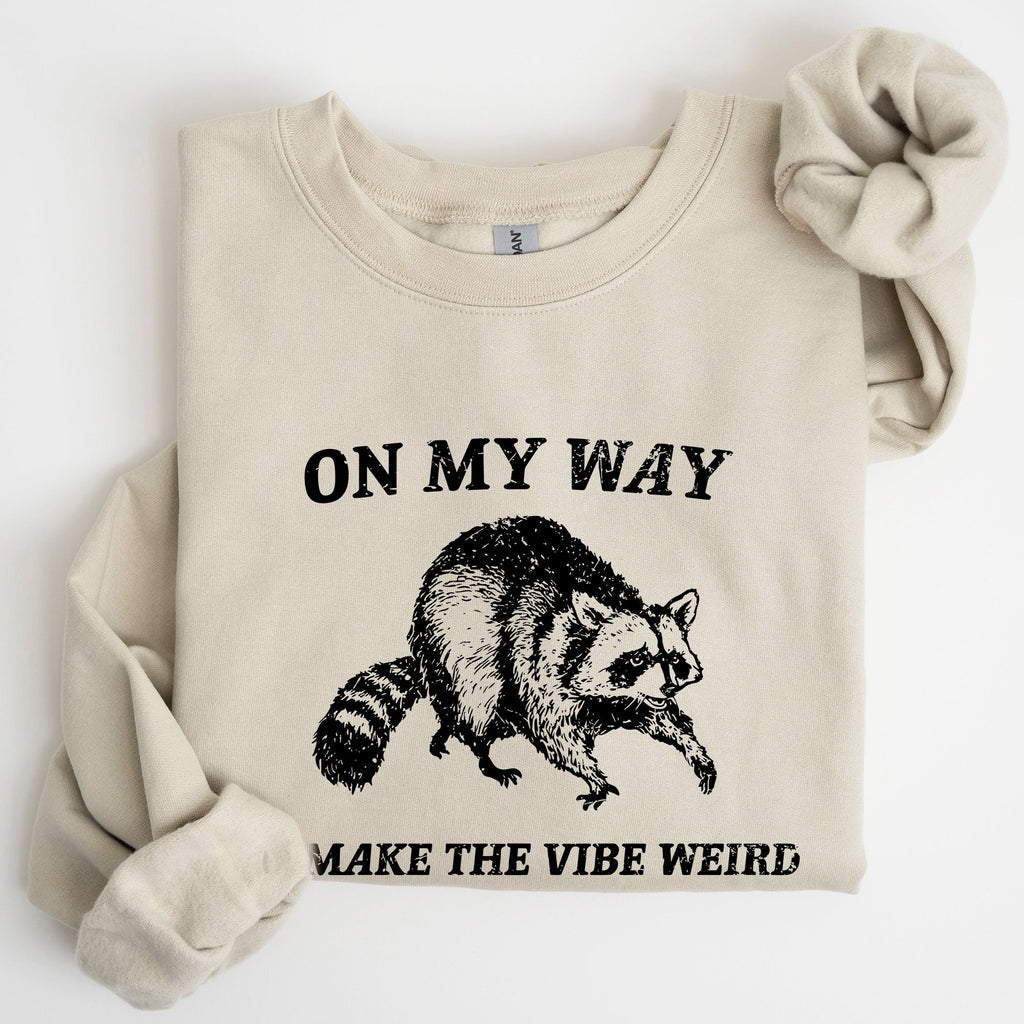Weird Vibes Raccoon Meme Graphic Whimsical Pop Culture Humor Inspired Edition Sweatshirt