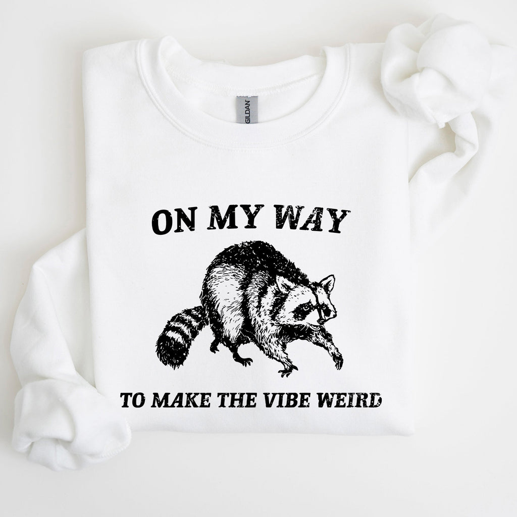 Weird Vibes Raccoon Meme Graphic Whimsical Pop Culture Humor Inspired Edition Sweatshirt