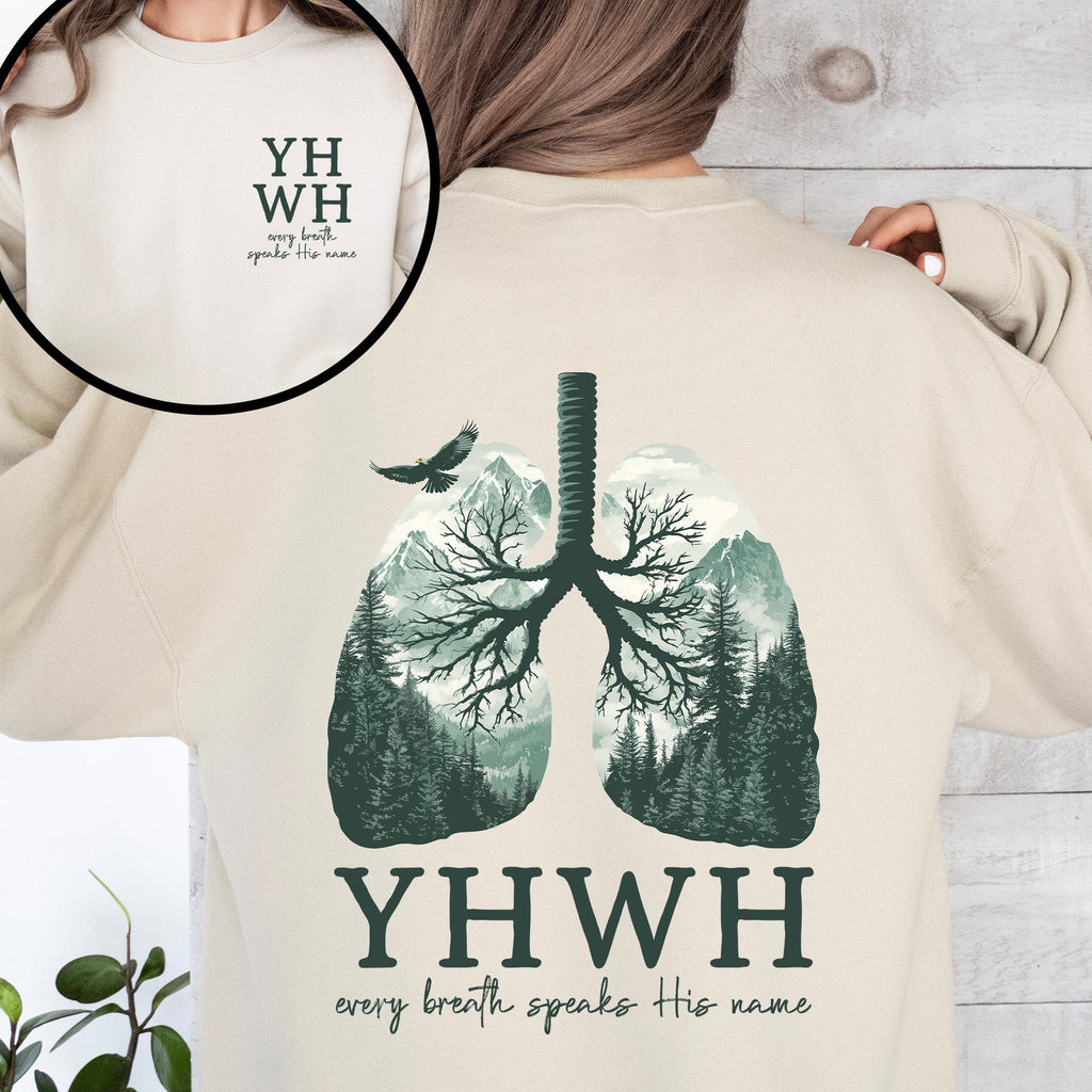 YHWH Lungs Christian Front and Back Every Breath Speak His Name Hebrew Name of God Sweatshirt