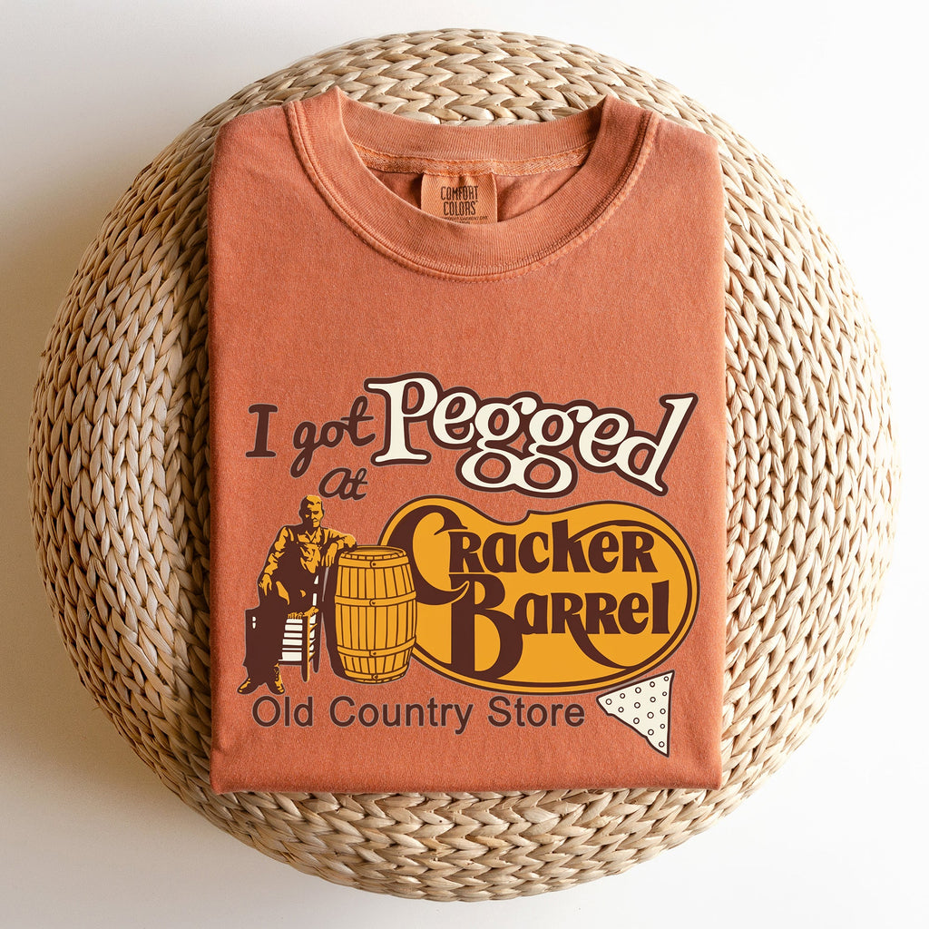 I Got Pegged At Cracker Barrel Hilarious Statement For Adults Who Appreciate Irreverent Bar Humor Comfort Colors Tee