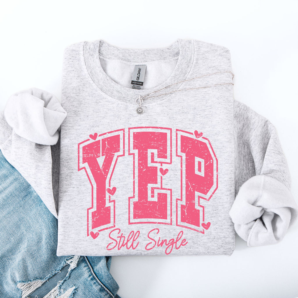 Yep Still Single Funny Valentine's Day Love Single Hearts Graphic Cozy Sweatshirt
