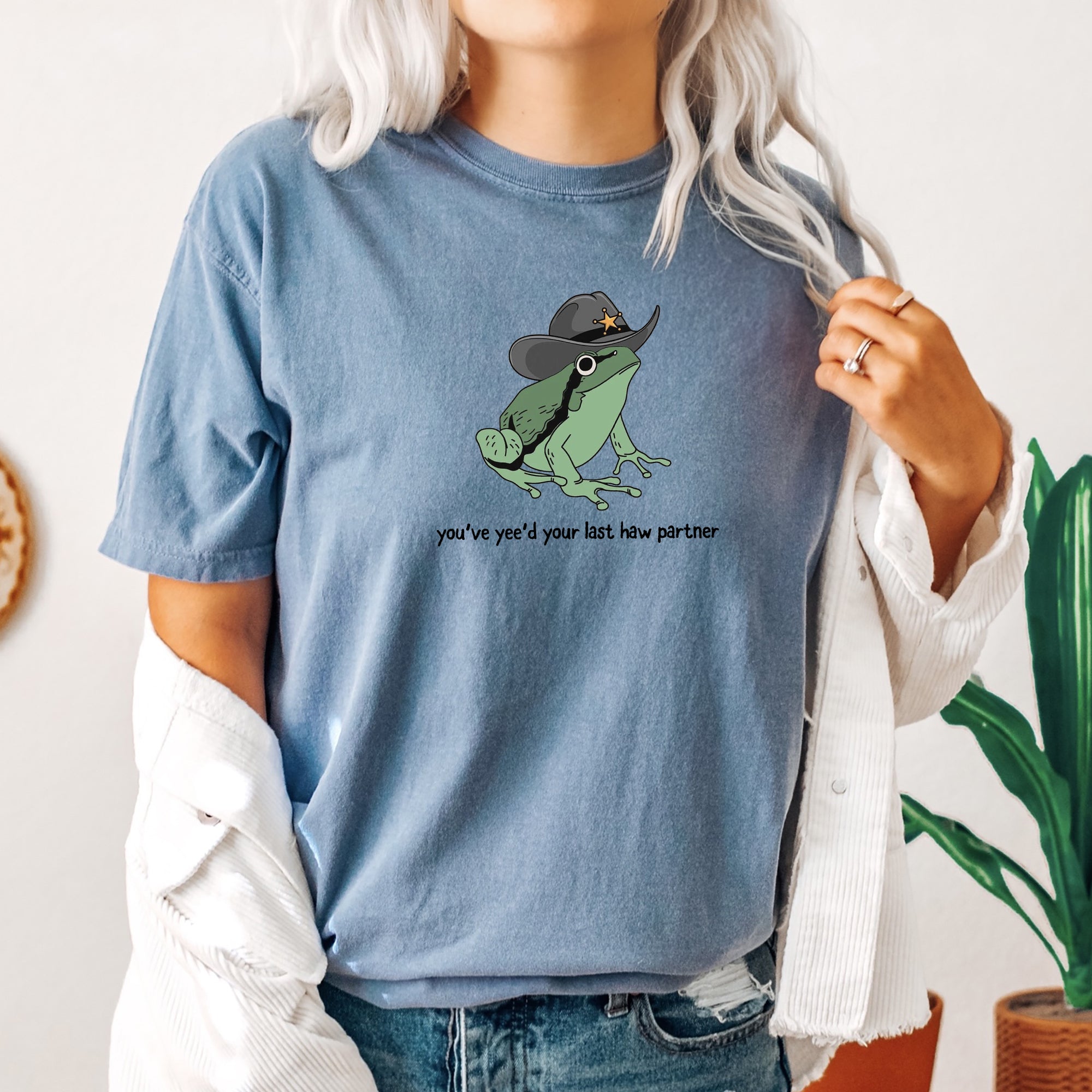 You Just Yee'd Your Last Haw Partner, Cowboy, Frog Comfort Colors Tee
