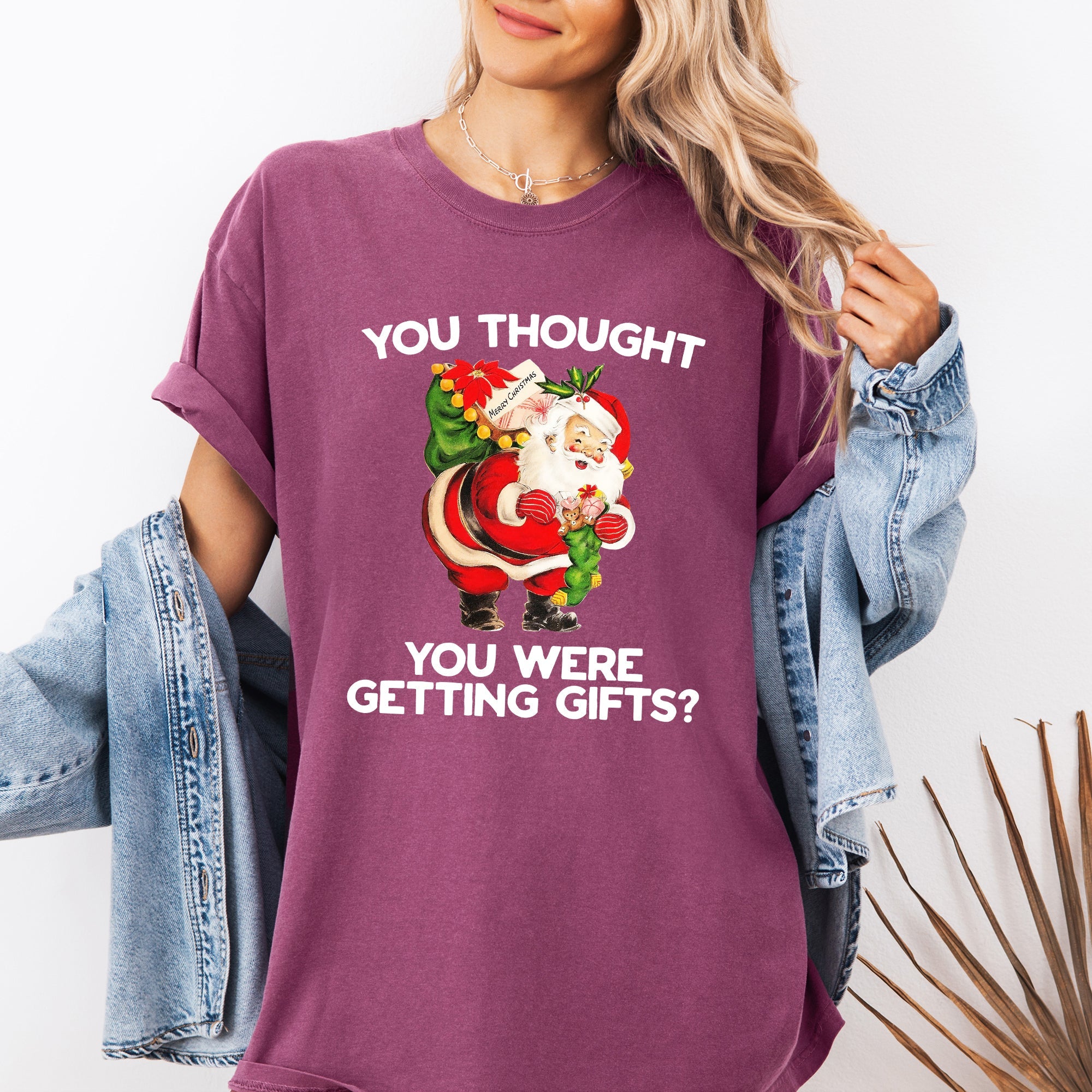 You Thought You Were Getting Gifts, Naughty Santa Christmas Joke Comfort Colors Tee