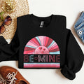 Be Mine Retro Sunset Valentine's Day Edition Artwork For Lovers Collection Sweatshirt