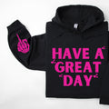 Have A Great Day Skeleton Middle Finger Sleeve Graphic Cheeky Unapologetic Hoodie