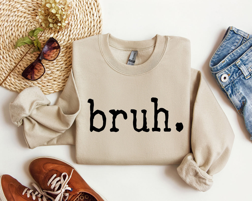 Bruh Funny Sarcastic College Life Saying About Late Night Study Sessions And Finals Sweatshirt