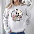 Coffee Is My Valentine Skeleton Caffeine Graphic For Coffee Lovers On Valentine's Day Sweatshirt
