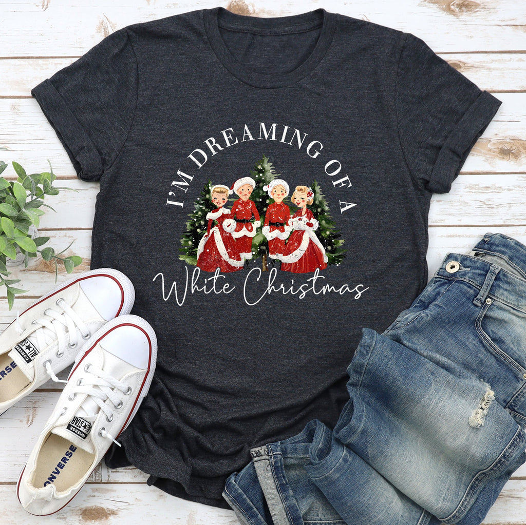 I'm Dreaming Of A White Christmas Movie Classic Musical Film Theme Vintage Inspired Graphic Tee