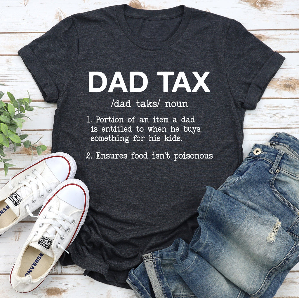 Dad Tax Graphic Tee