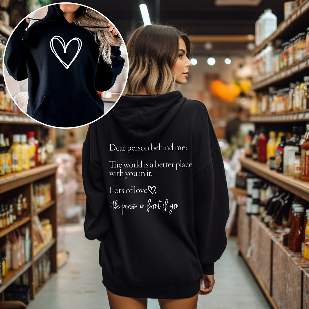 Dear Person Behind Me Heart Positivity Kindness Mental Health Awareness Hooded Sweatshirt
