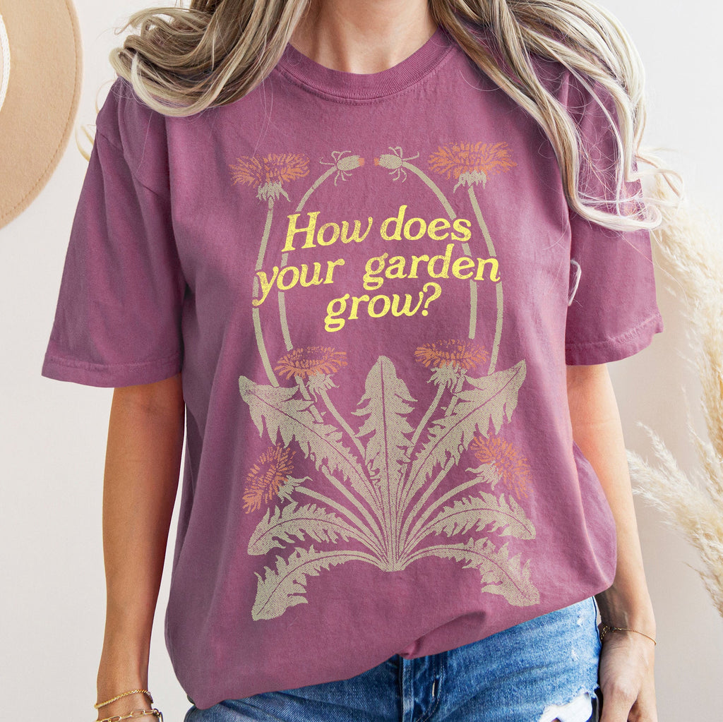 How Does Your Garden Grow Comfort Colors Tee