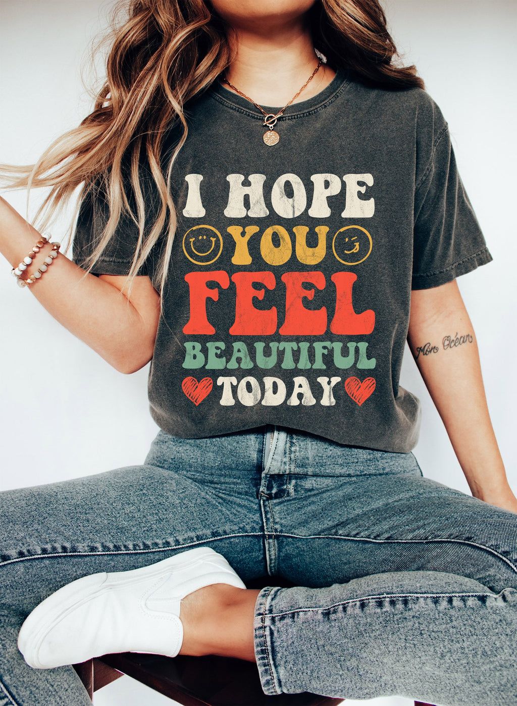 I Hope You Feel Beautiful Today Positive Affirmation For Self Love And Confidence Comfort Colors Tee