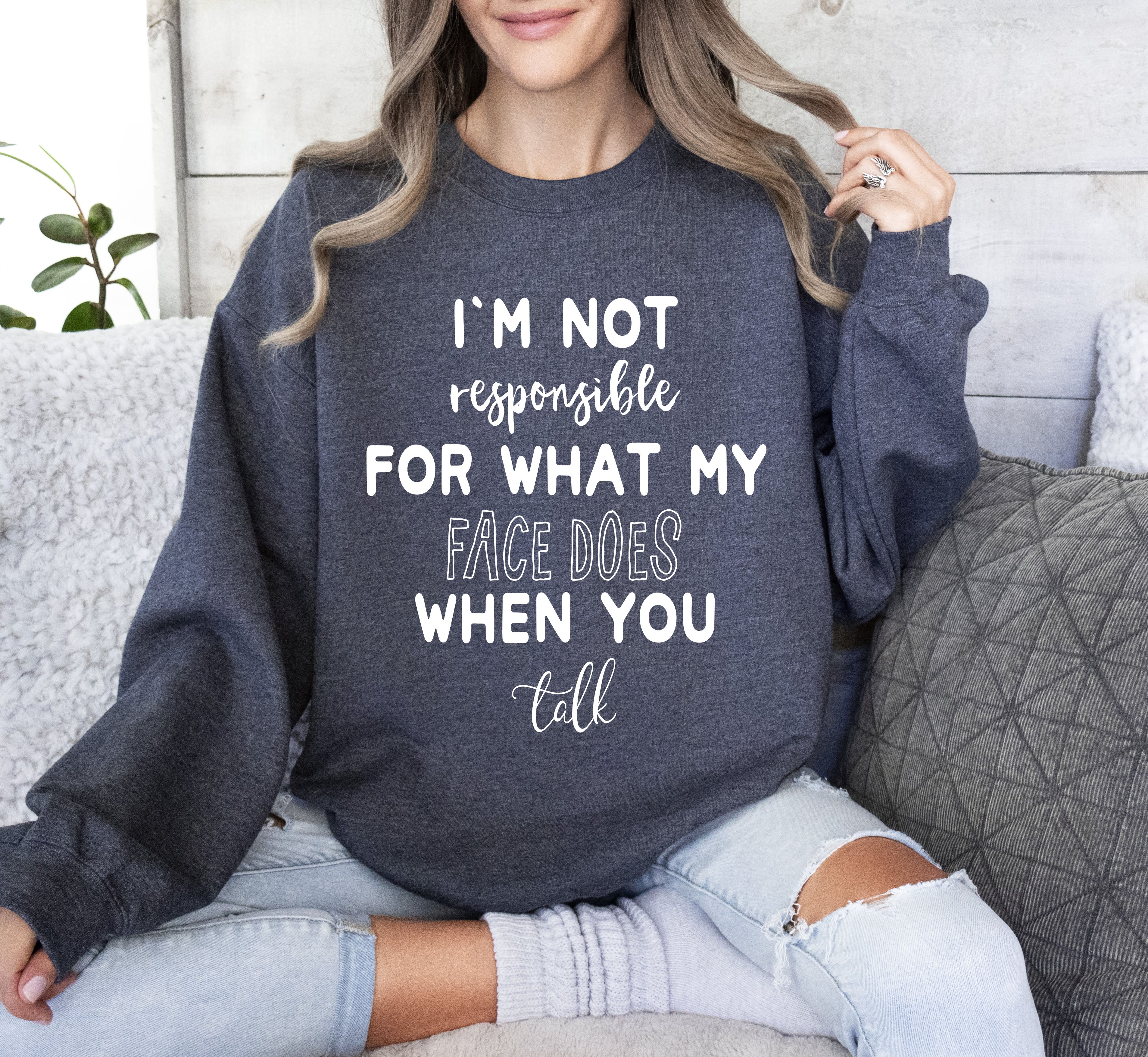 I'm Not Responsible Sarcastic College Graphic Quote For Everyday Casual Comfort Sweatshirt