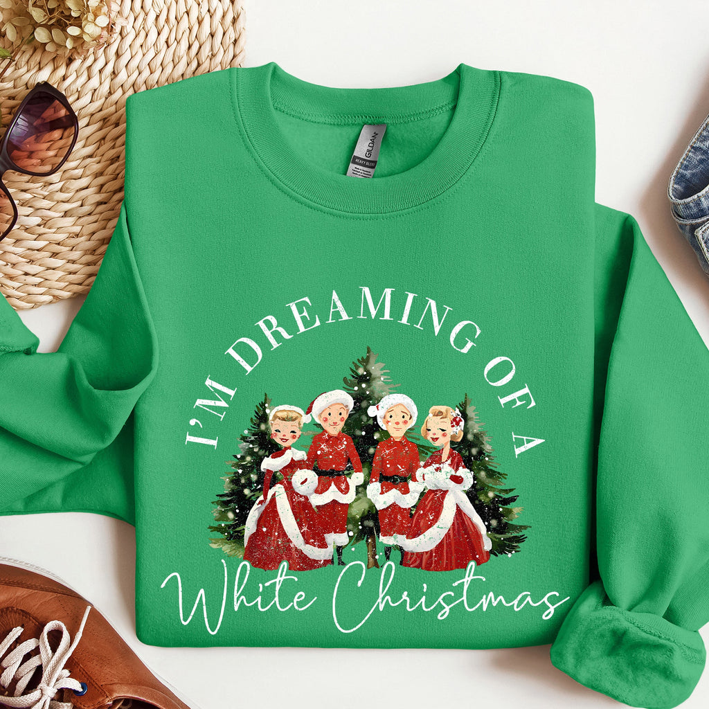 I'm Dreaming Of A White Christmas Retro Movie Classic Holiday Cozy Warm Sweatshirt