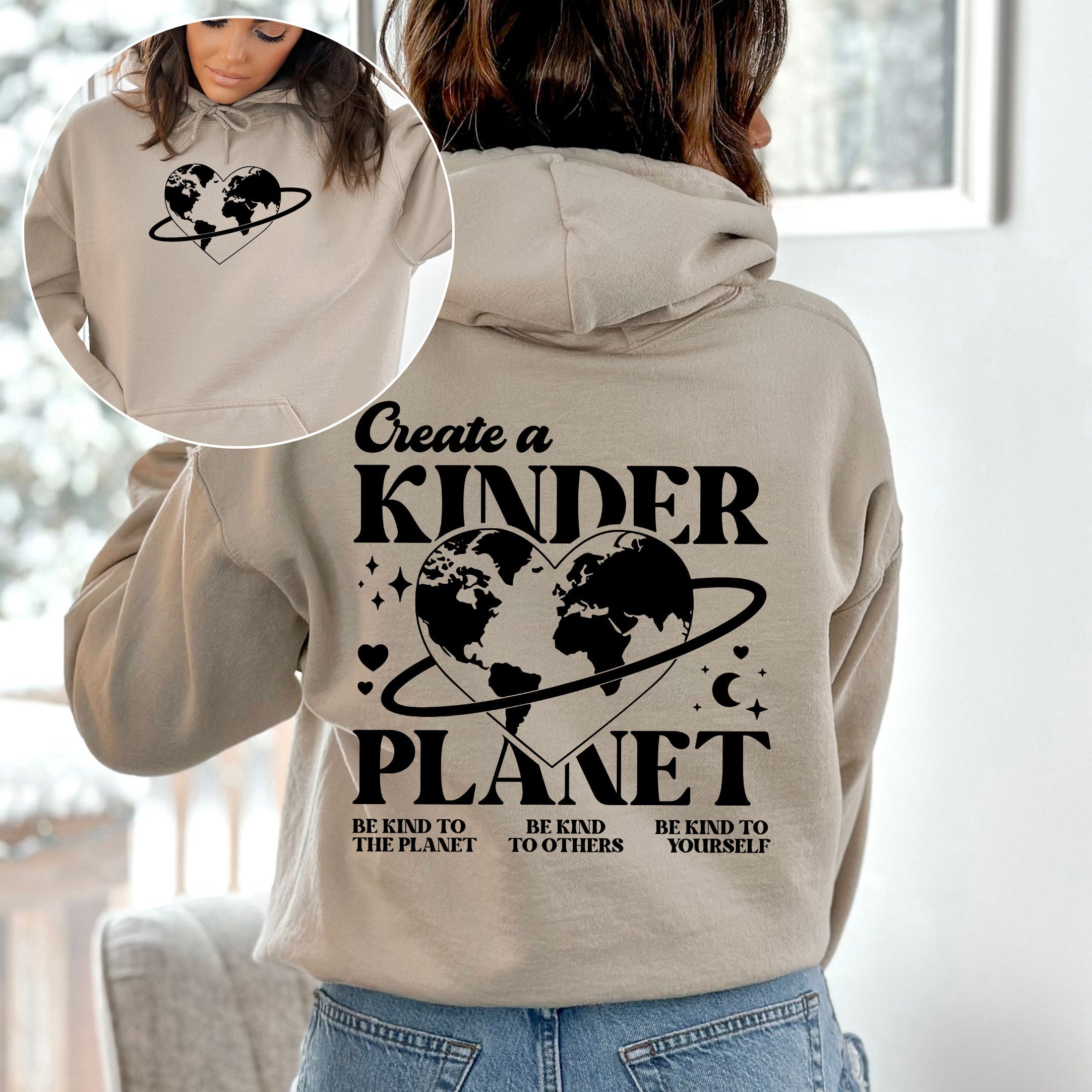Create A Kinder Planet Environment Positivity Kindness Mental Health Hooded Sweatshirt