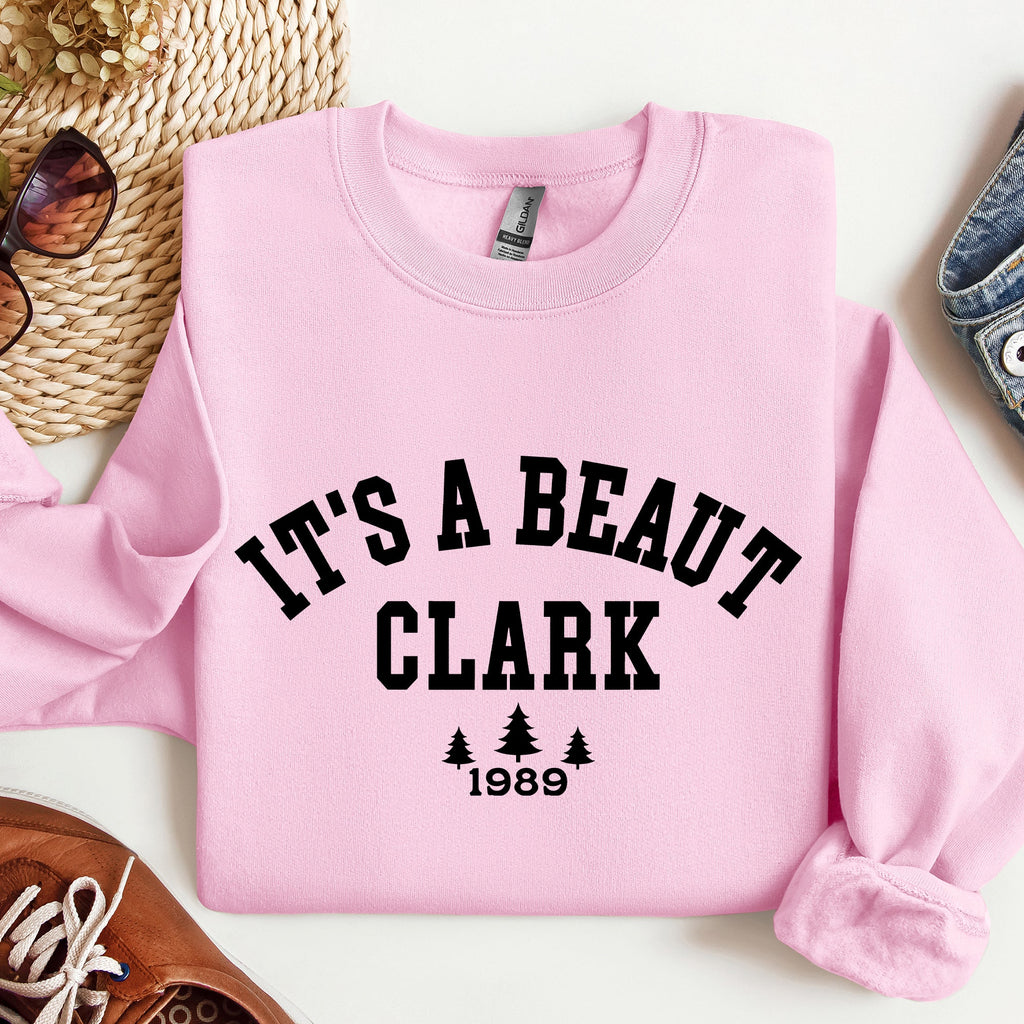 It's A Beaut Clark Griswold Christmas Vacation Movie Quote Classic Graphic Sweatshirt