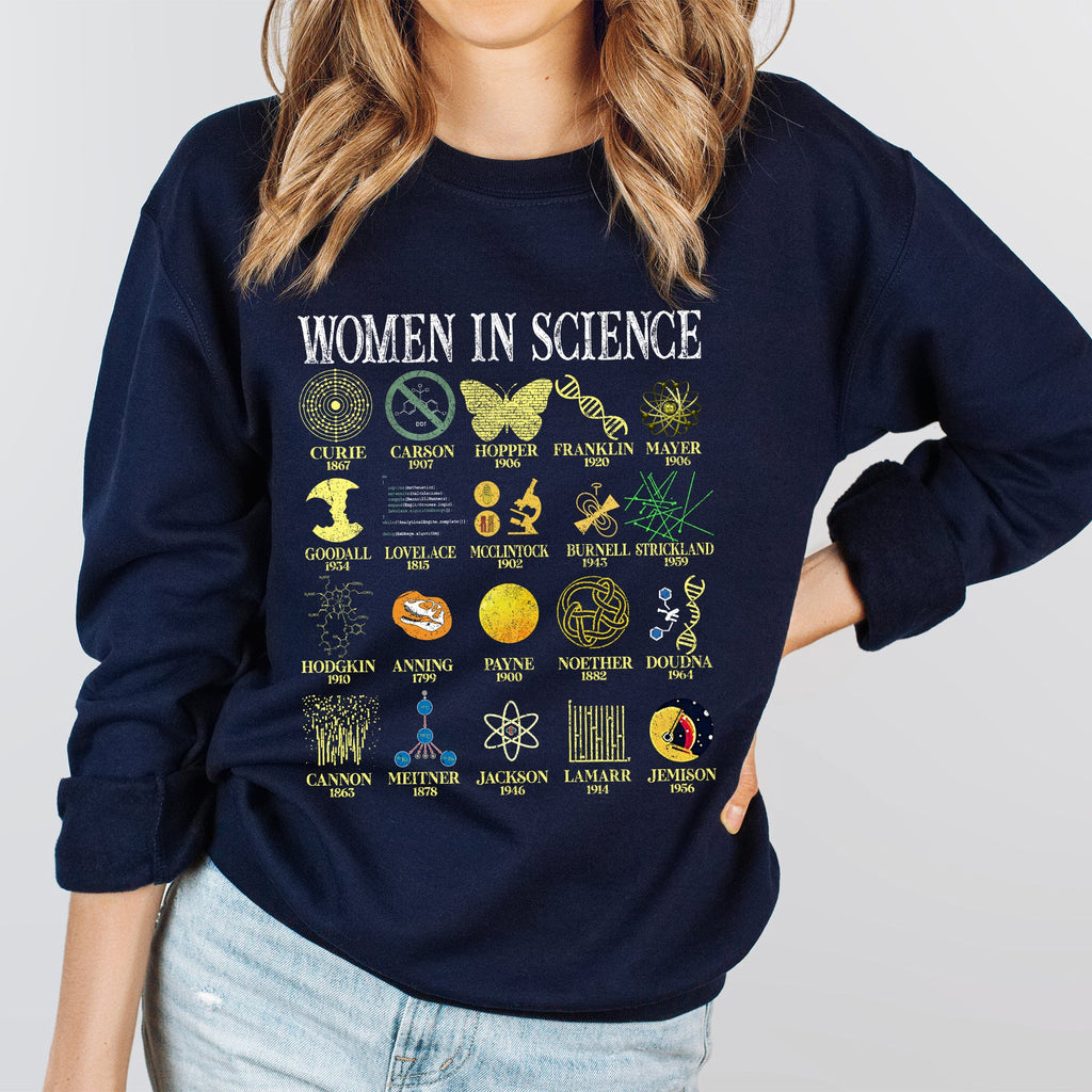 Women In Science STEM Teacher Empowerment Graphic Sweatshirt For Classroom Inspiration