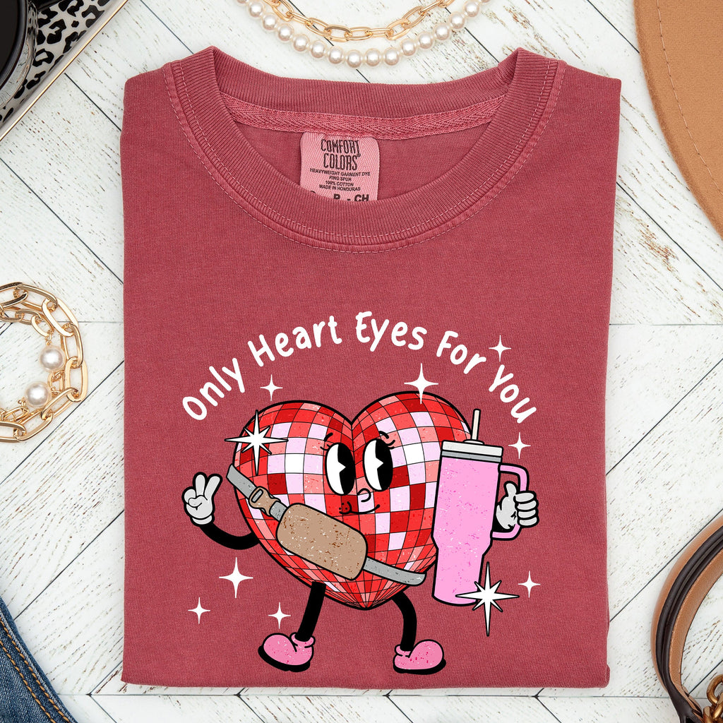 Only Heart Eyes For You Disco Heart Bougie Boojee Valentine's Day Comfort Colors Tee