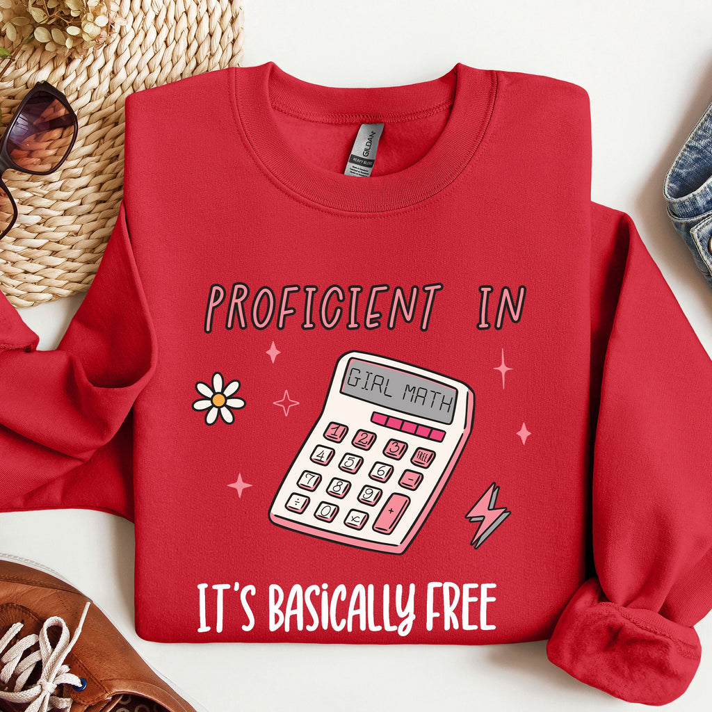 Girl Math Basically Free Calculator TikTok Quote About Spending Wisely For Laughs Sweatshirt