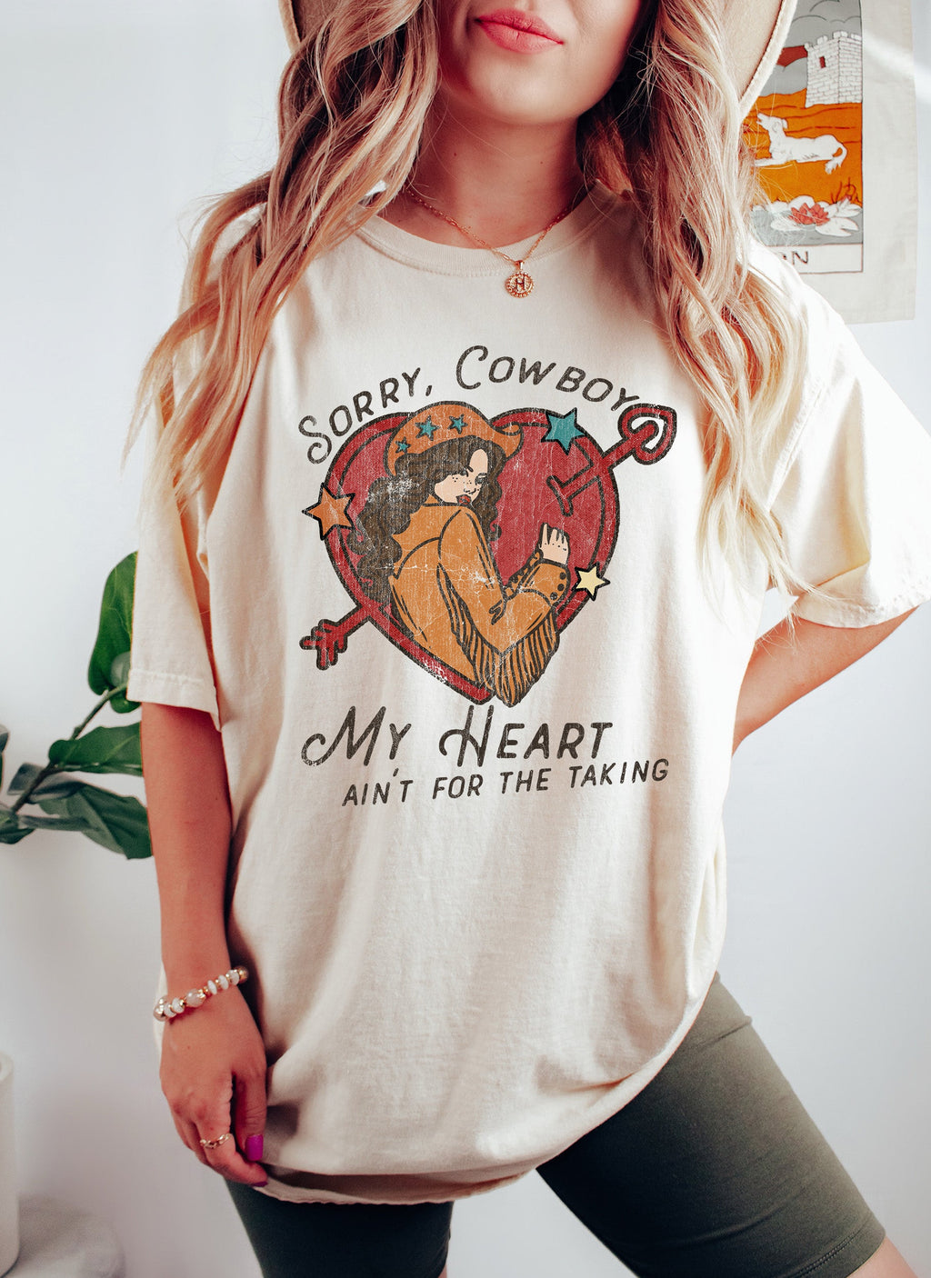 Sorry Cowboy My Heart Ain't For The Taking Comfort Colors Tee