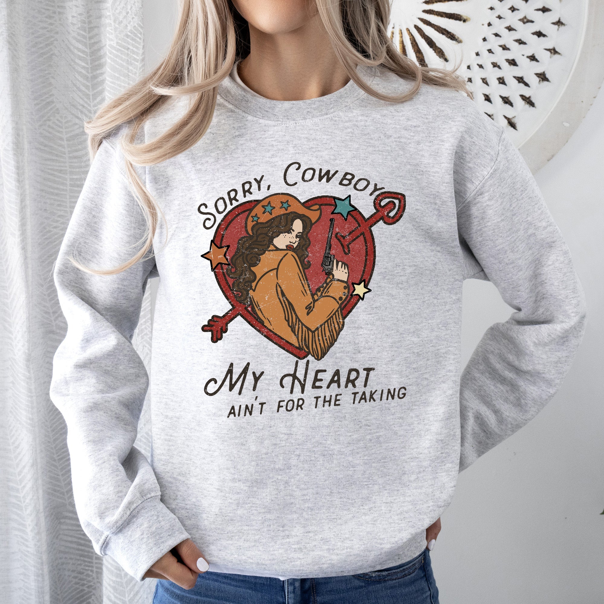 Sorry Cowboy My Heart Ain't For The Taking Graphic Cozy Western Inspired Sweatshirt