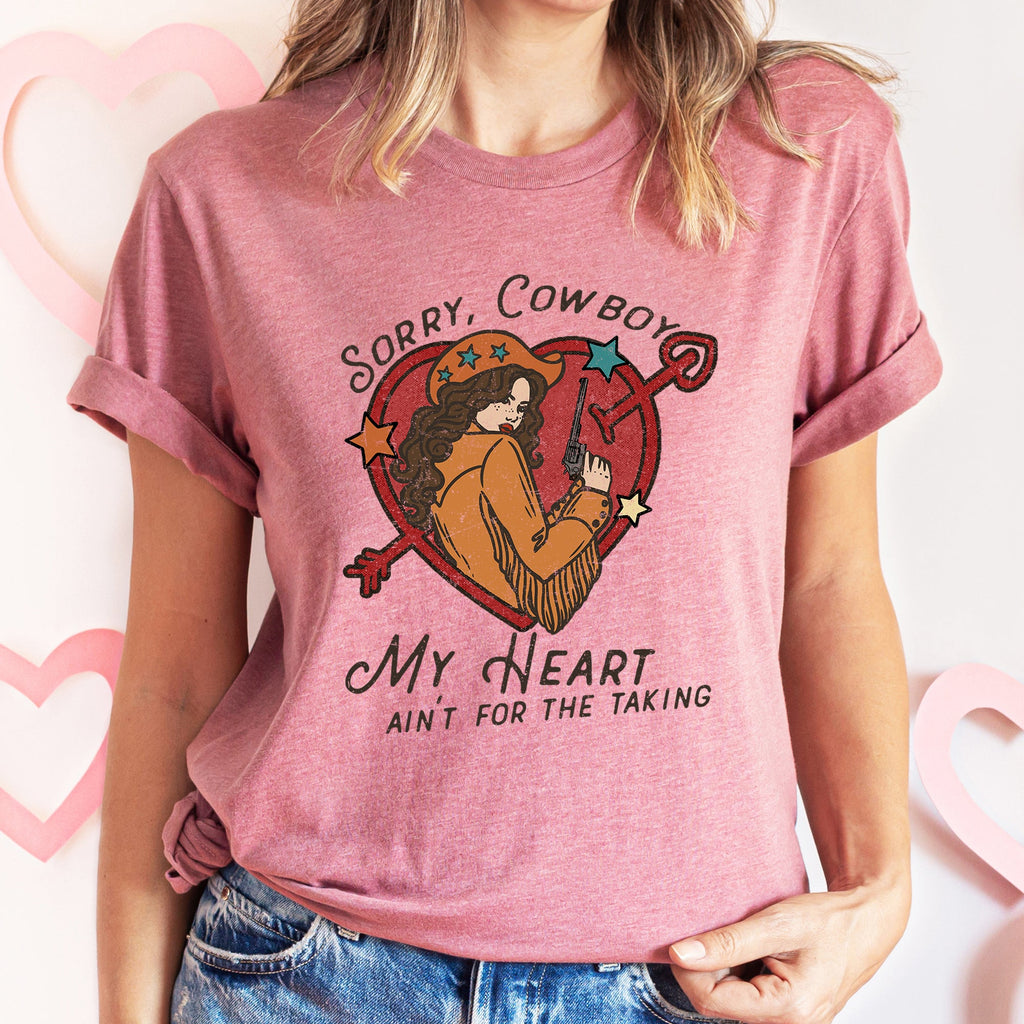 Sorry Cowboy My Heart Ain't For The Taking Western Romance Edition Deluxe Graphic Tee