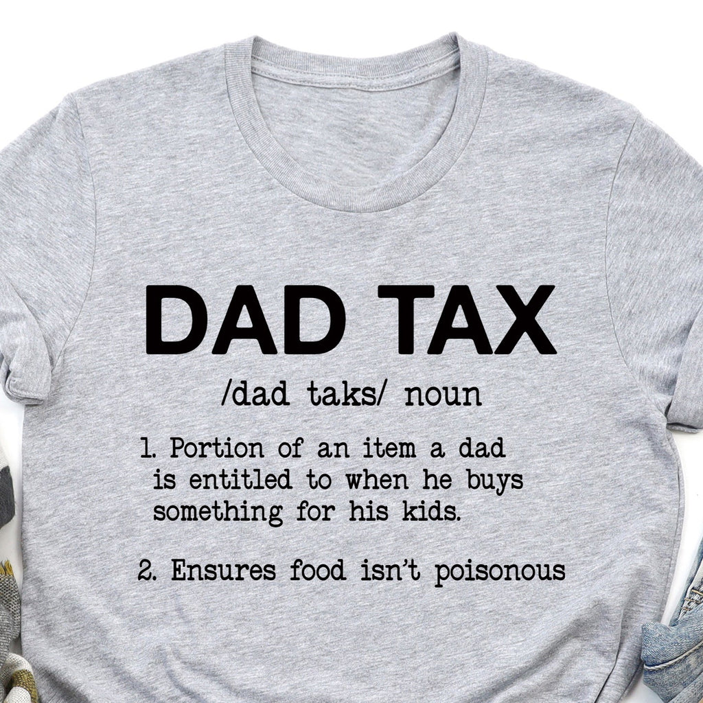 Dad Tax Graphic Tee
