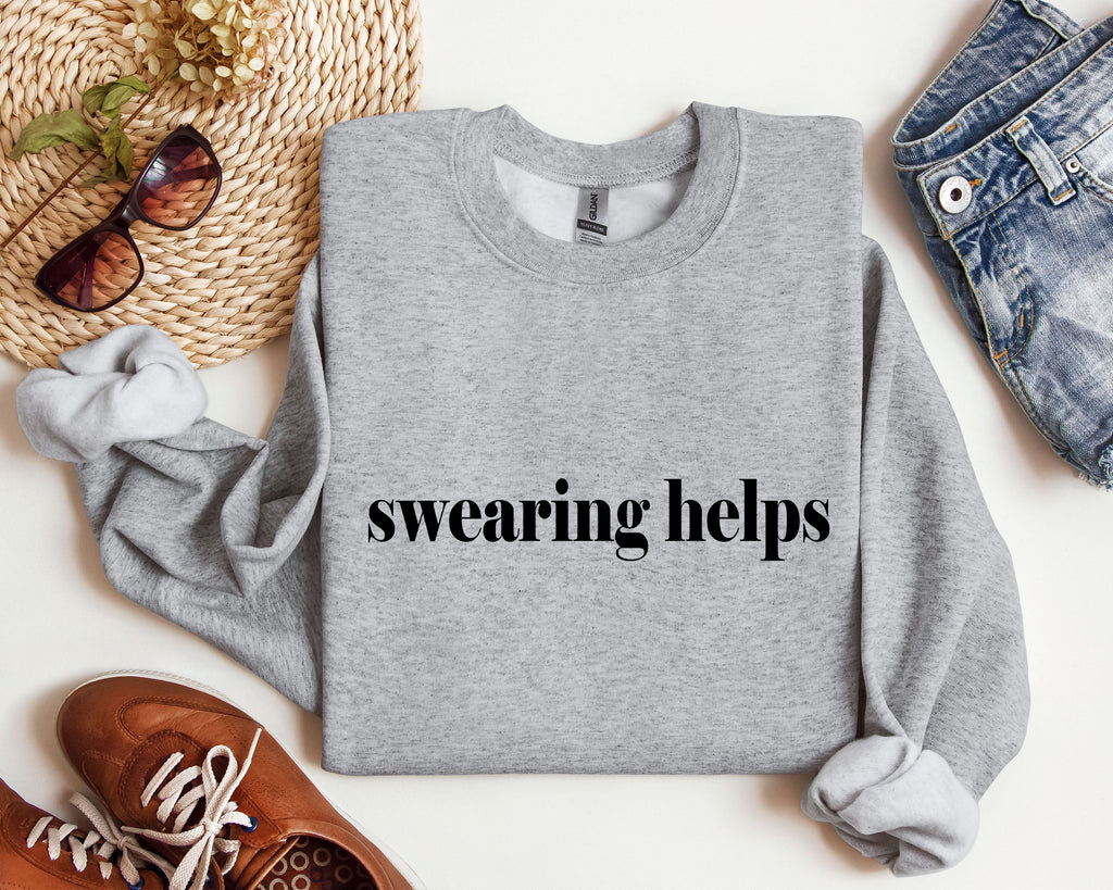 Swearing Helps Sarcastic College Saying About Finals And Exams Humor Everyday Sweatshirt