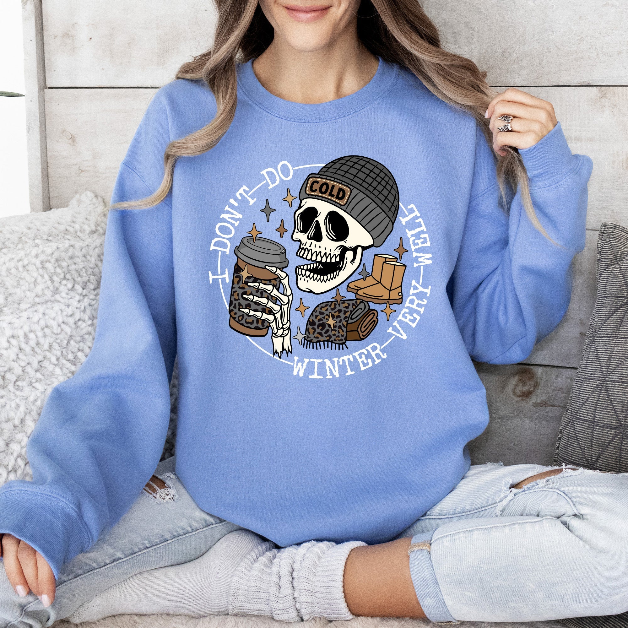 I Don't Do Winter Very Well Skeleton Freezing Cold Graphic Illustration Sweatshirt